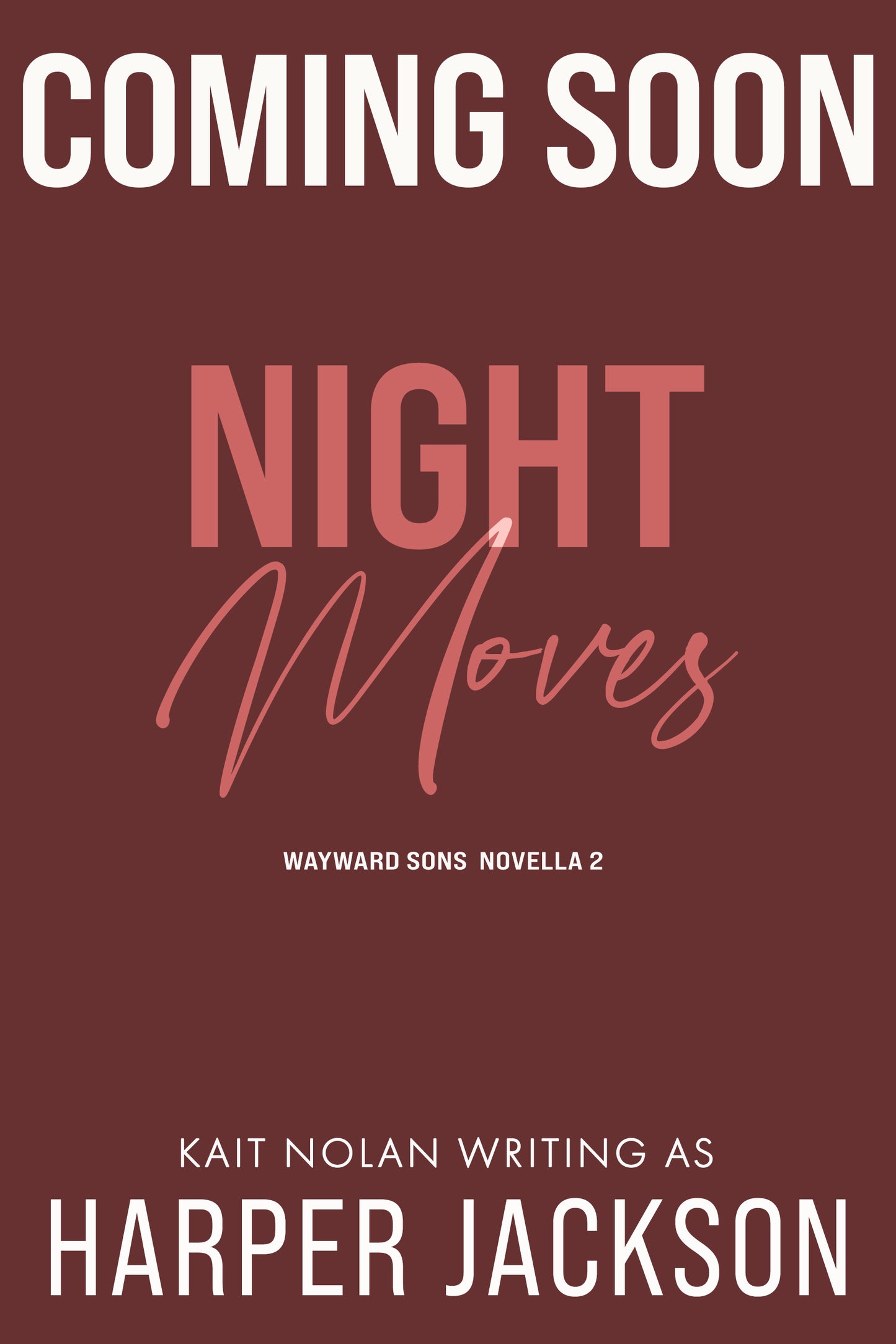 Wayward Sons: Night Moves (Book 2.5) 1/22/26