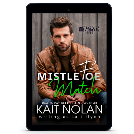 Mistlefoe Match (Hot Shots of Huckleberry Creek Book 3) October 2
