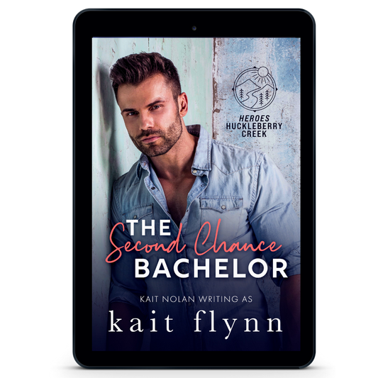 The Second Chance Bachelor (Heroes of Huckleberry Creek Book 4)