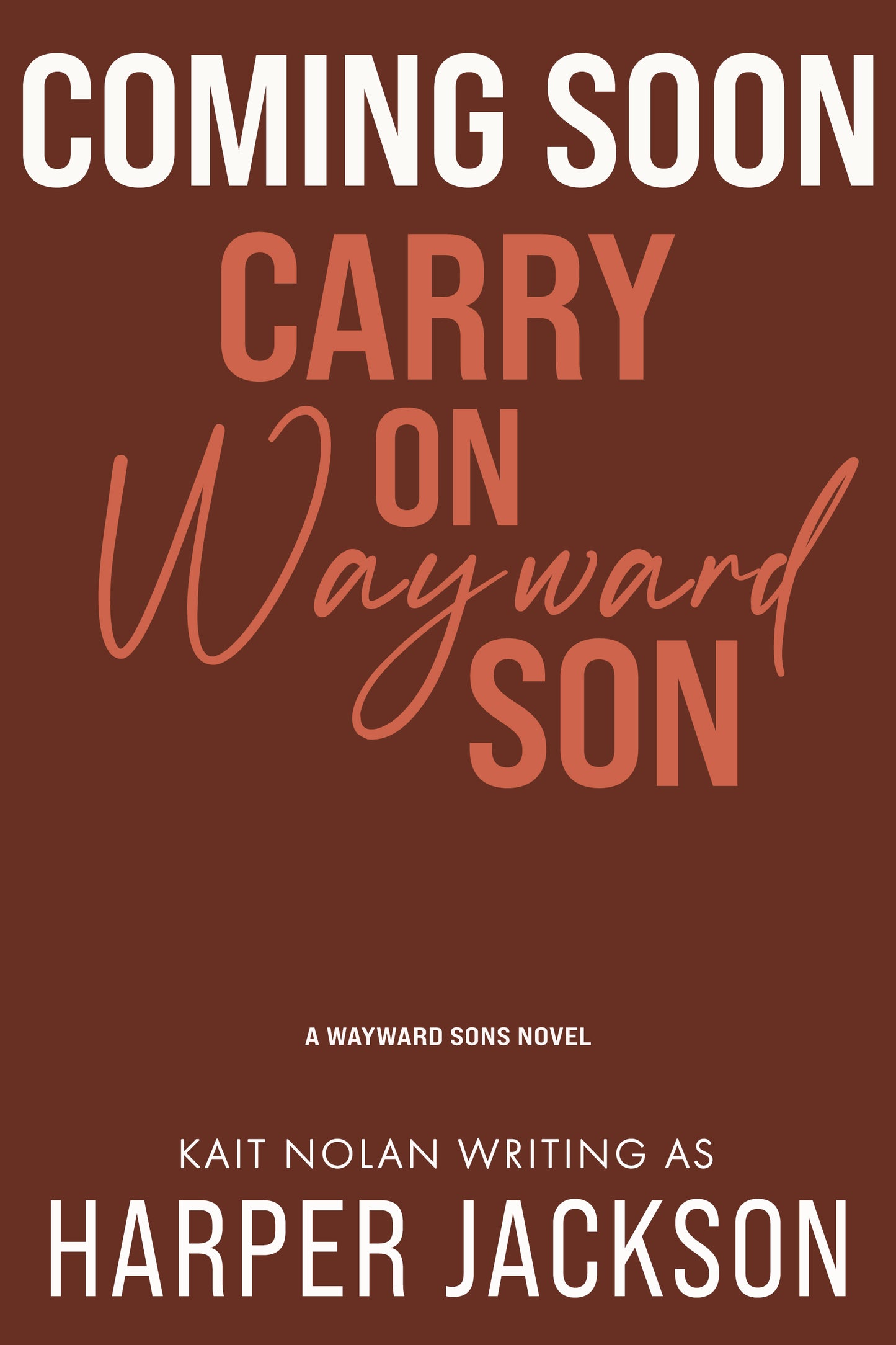 Wayward Sons: Carry on Wayward Son